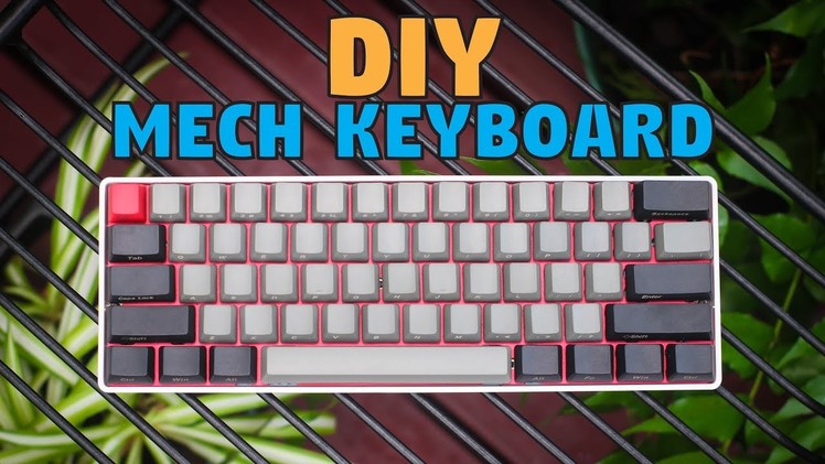 Beginner's Guide : How to Build a 60% Mechanical Keyboard