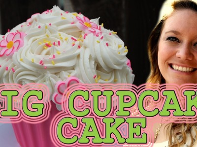 Big Cupcake Cake: How To!