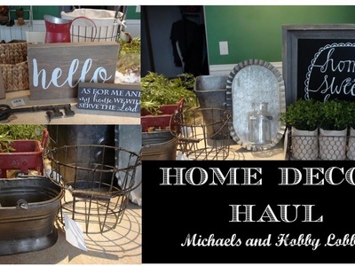 Home Decor Haul - Farmhouse Style - Michaels and Hobby Lobby