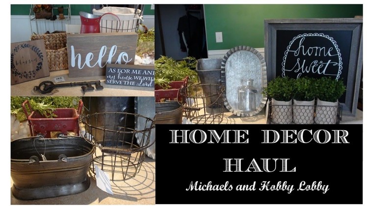 Home Decor Haul - Farmhouse Style - Michaels and Hobby Lobby