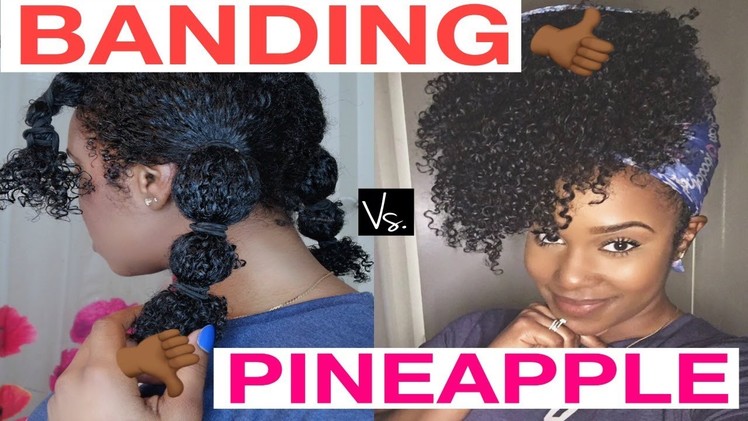 I WILL NEVER PINEAPPLE MY NATURAL HAIR AGAIN! | The Banding Method