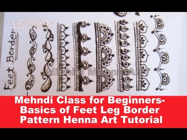 Mehndi Class for Beginners- Basic TIPS of Feet Leg Border Pattern Henna Art Tutorial