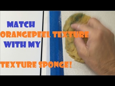 Orange Peel Texture- How to match it with my Orange Peel Texture Sponge