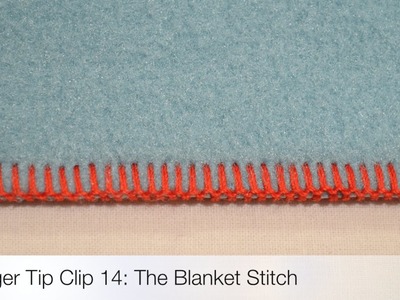 Serger Tip Clip 14: The Serger Blanket Stitch