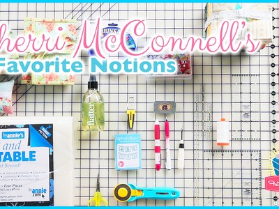 Sherri McConnell's Favorite Notions and Quilting Tips! With Kimberly Jolly of Fat Quarter Shop