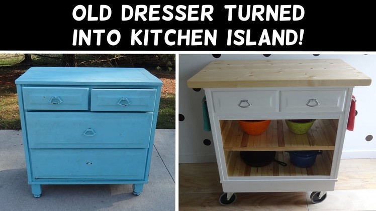 Turn a Dresser Into a Kitchen Island!