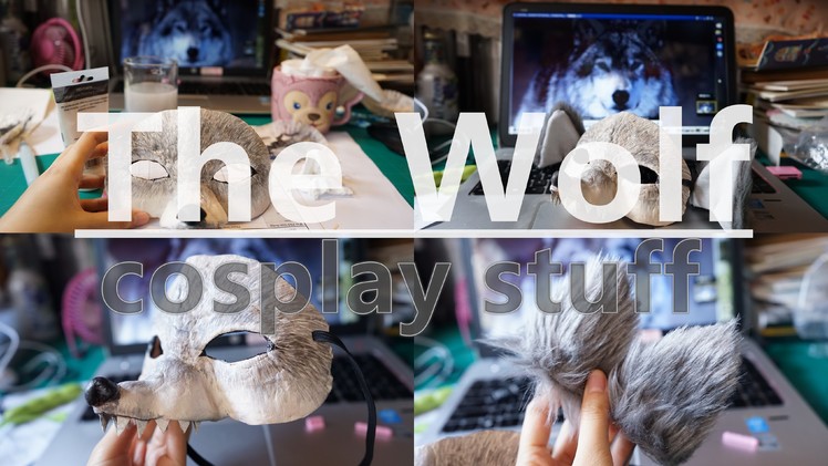 Tutorial／Handmade COSPLAY STUFF - THE WOLF MASK & EARS (大灰狼面具+毛毛狼耳)