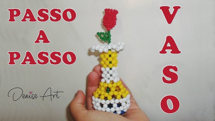 Vaso de Miçangas ou Pérolas - Passo a Passo | flower vase of beads