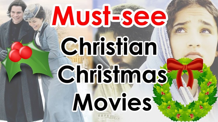 3 Must See Christian Christmas Movies