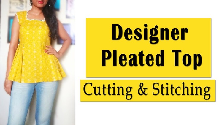 Designer Pleated Top Cutting & Stitching | Trendy Top Sewing Tutorial