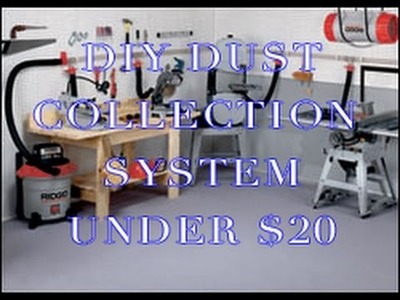 DIY Dust collector - Simple to make & Under $20