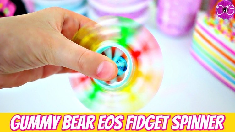 DIY FIDGET SPINNER WITHOUT BEARINGS USING AN EOS & GUMMY BEARS!