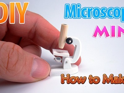 DIY Miniature Microscope | DollHouse | No Polymer Clay!