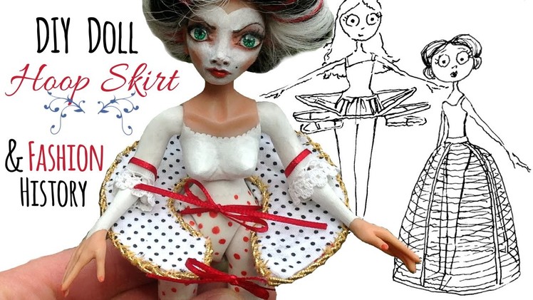 Hoop Skirt History & How to Make a Doll Hoop Skirt; DIY Historical Doll Dress