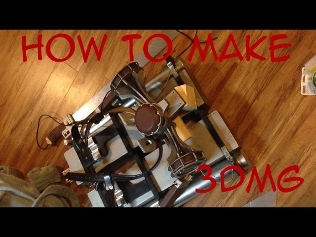 HOW TO BUILD YOUR OWN AWESOME 3DMG