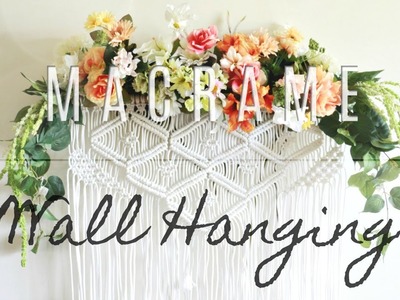 HOW TO: DIY Macrame Wall Hanging