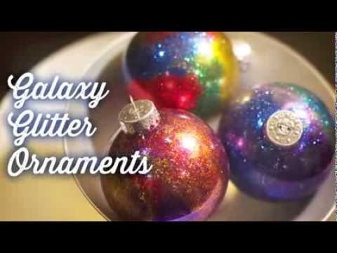 How To Glitter Galaxy Ornaments Tutorial