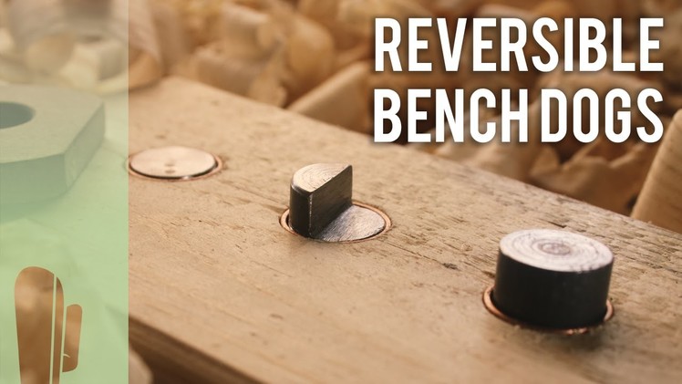 How to make reversible bench dogs