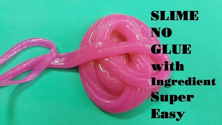 How To Make SLIME NO GLUE with Ingredient Super Easy ! DIY SLIME NO BORAX