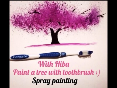 How to paint a VERY EASY TREE with tooth brush