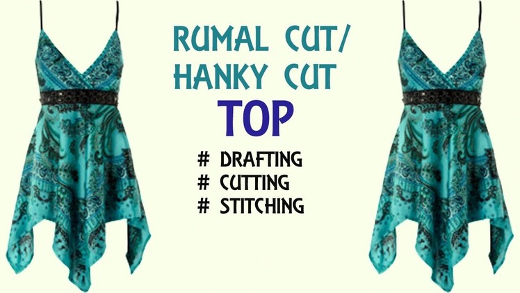 Rumal cut. hanky cut designer top for girls | drafting, cutting and stitching step by step tutorial