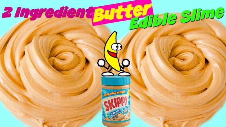 Edible Slime Two Ingredient Peanut Butter Slime ( Fast, Fun Fix Friday) Edible Peanut Butter Slime!