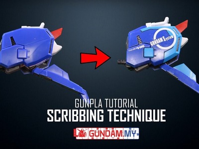 Gunpla Tutorial : Scribbing Technique (Project: S-Gundam Part 4)