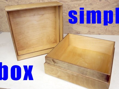 How To Make a Simple Wooden Box