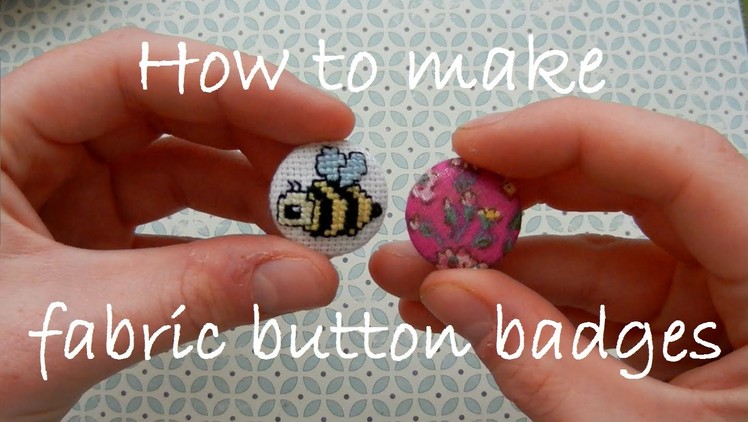 How to make fabric button badges