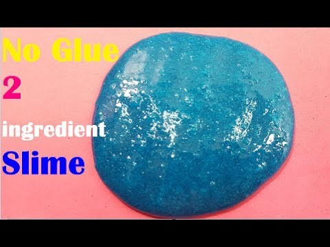 No Glue 2 ingredient Slime Easy ! How to make slime No Glue ,Borax