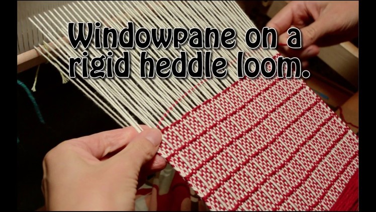 Windowpane on a rigid heddle loom