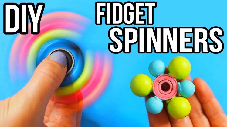 DIY 3 FIDGET SPINNERS YOU NEED TO TRY!