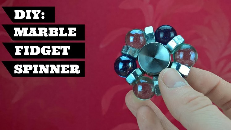 DIY Marble Fidget Toy Hand Spinner