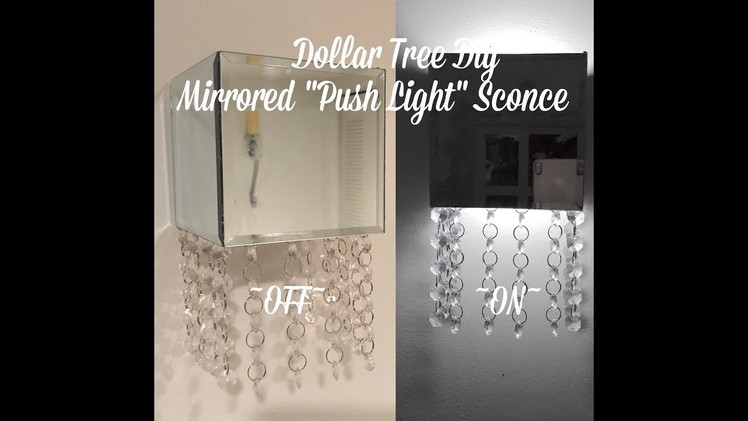 Dollar Tree Diy Mirrored Crystal "Push Light" Sconce.