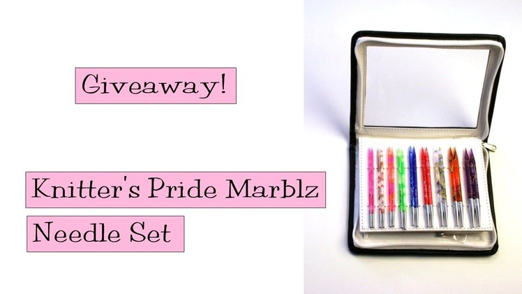 Giveaway!  Knitter's Pride Marblz Deluxe Needle Set