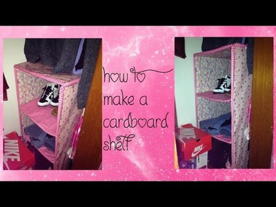 How to make a Cardboard shelf
