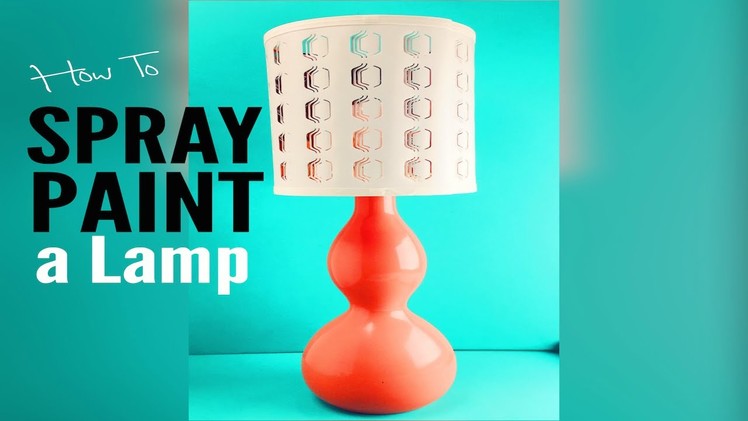 How To Spray Paint A Lamp | Thrifted Decor Redo  |  Ep: 15