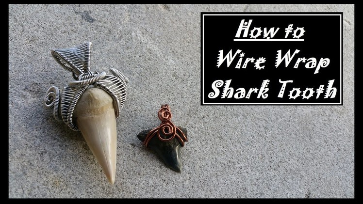 How to Wire Wrap Shark Teeth