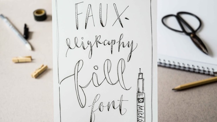 More Hand Lettering: Fauxlligraphy Fill Font