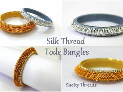 Silk Thread Jewelry | Making of Designer Tode Bangles | Imitation Jewelry |New Try|knottythreadz.com