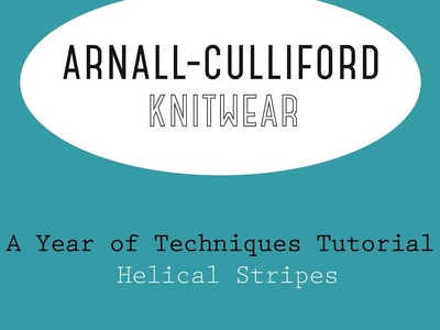 A Year of Techniques: Helical Stripes Tutorial
