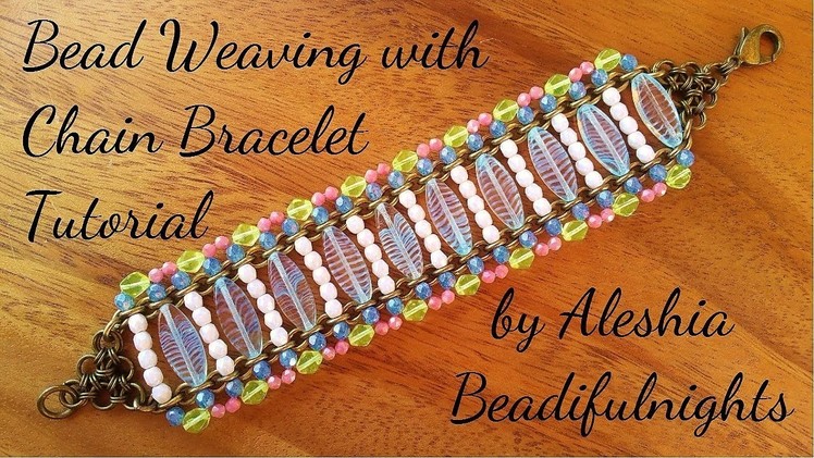 Bead Weaving with Chain Bracelet Tutorial