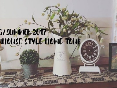 Farmhouse Style Home Tour 2017