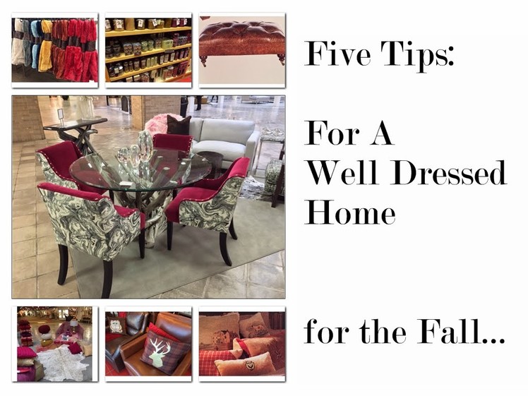 Five tips for A Well Dressed Home For The Fall