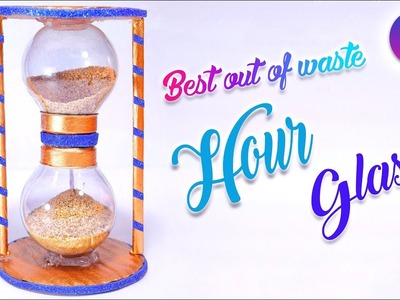 How to make an Hourglass from waste fuse bulb | best out of waste | Artkala 216
