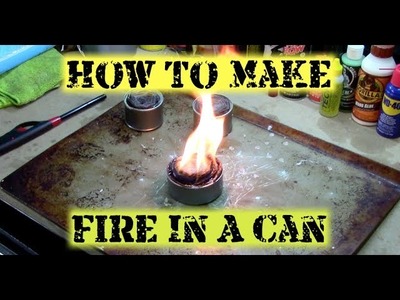 How To Make Fire In A Can