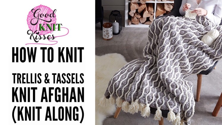 Knit Along | Trellis and Tassels Knit Afghan from Yarnspirations