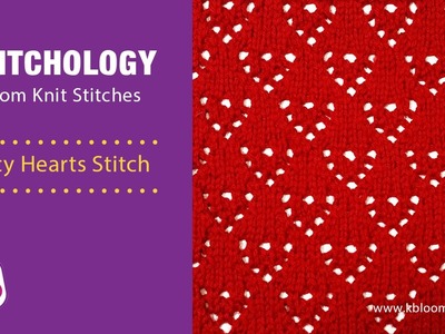 Lacy Hearts Stitch - Loom Knit Stitch