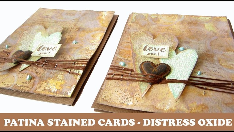 Patina Rusted Cards ♥ With Tim Holtz Distress Oxide Inks