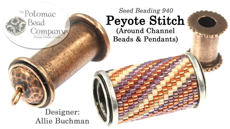 Peyote Stitch Around Channel Beads & Pendants